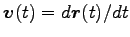 $ {\boldsymbol v}(t)=d {\boldsymbol r}(t)/ dt$